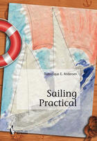 Couverture du livre « Sailing practical » de Dominique E Andersen aux éditions Societe Des Ecrivains