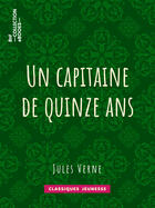 Couverture du livre « Un capitaine de quinze ans » de Jules Verne aux éditions Bnf Collection Ebooks