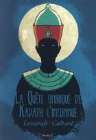 Couverture du livre « La quête onirique de Kadath l'inconnue » de Ian Culbard aux éditions Akileos