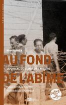 Couverture du livre « Au fond de l'abîme : Journal du camp des milles » de Henri Manen aux éditions Ampelos