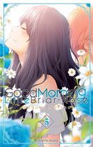 Couverture du livre « Good morning little Briar-Rose Tome 5 » de Megumi Morino aux éditions Akata