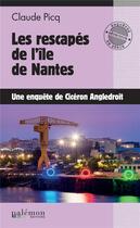 Couverture du livre « Les rescapés de l'île de Nantes : une enquête de Cicéron Angledroit » de Claude Picq aux éditions Palemon