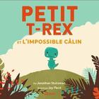 Couverture du livre « Petit T-Rex et l'impossible câlin » de Jay Fleck et Jonathan Stutzman aux éditions Qilinn