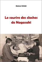 Couverture du livre « Le sourire des cloches de Nagasaki » de Makoto Nagai aux éditions Nouvelle Cite