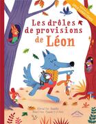 Couverture du livre « Les drôles de provisions de Léon » de Coralie Saudo et Pauline Caudrillier aux éditions Circonflexe