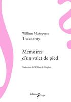 Couverture du livre « Mémoires dun valet de pied » de William Makepeace Thackeray aux éditions Sillage