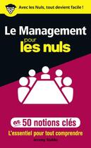 Couverture du livre « Le management pour les nuls en 50 notions clés » de Jeremy Stubbs et Annette Chazoule aux éditions First