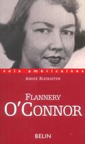 Couverture du livre « Flannery o'connor - in extremis » de Andre Bleikasten aux éditions Belin