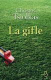 Couverture du livre « La gifle » de Christos Tsiolkas aux éditions Belfond