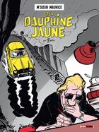 Couverture du livre « M'sieur Maurice et la Dauphine jaune » de Bruno Bazile aux éditions Glenat