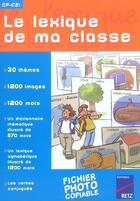 Couverture du livre « Le lexique de ma classe ; CP, CE1 ; fichier seul » de Lebeau/Quentin/Ruch aux éditions Retz