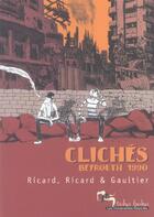 Couverture du livre « Clichés Beyrouth 1990 » de Gaultier et Ricard aux éditions Humanoides Associes