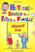 Couverture du livre « Histoires droles pour fetes en famille » de Roger Lessang aux éditions De Vecchi