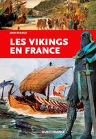 Couverture du livre « Les vikings en France » de Jean Renaud aux éditions Ouest France