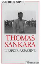 Couverture du livre « Thomas Sankara, l'espoir assassiné » de  aux éditions L'harmattan