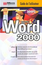 Couverture du livre « Guide Utilisateur Word 2000 » de  aux éditions Micro Application