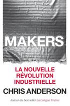 Couverture du livre « Makers ; la nouvelle révolution industrielle » de Chris Anderson aux éditions Pearson