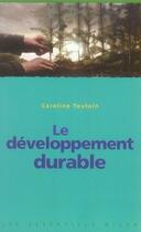 Couverture du livre « Le développement durable » de Caroline Toutain aux éditions Milan