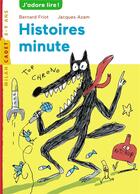 Couverture du livre « Histoires minute Tome 1 » de Jacques Azam et Friot Bernard aux éditions Milan