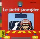 Couverture du livre « Le petit pompier » de Serrigny Eduar G. aux éditions Bayard Jeunesse