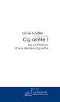 Couverture du livre « Cig-arrête ! » de Hoeffel-O aux éditions Le Manuscrit