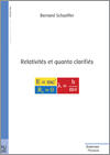 Couverture du livre « Relativités et quanta clarifiés » de Bernard Schaeffer aux éditions Publibook