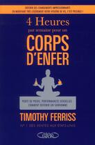 Couverture du livre « 4 heures par semaine pour un corps d'enfer » de Timothy Ferriss aux éditions Michel Lafon