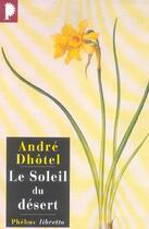 Couverture du livre « Le soleil du désert » de Andre Dhotel aux éditions Libretto