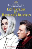 Couverture du livre « Liz Taylor et Richard Burton » de Jacqueline Monsigny et Edward Meeks aux éditions Alphee.jean-paul Bertrand