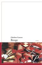 Couverture du livre « Rouge » de Charlotte Courcot aux éditions Editions Du Panthéon