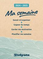 Couverture du livre « Ma semaine 2024-2025 : Planifier ma semaine, m'organiser, gagner du temps » de Sophie Delaunoy aux éditions Studyrama