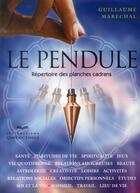 Couverture du livre « Le pendule ; répertoire des planches cadrans » de Guillaume Marechal aux éditions Quebecor