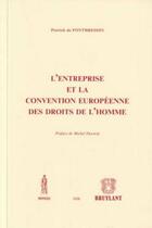 Couverture du livre « L'entreprise et la Convention européenne des droits de l'homme » de De Fontbressin P. aux éditions Anthemis