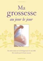 Couverture du livre « Ma grossesse au jour le jour » de A. Christine Harris aux éditions Chantecler