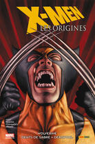 Couverture du livre « X-Men - les origines t.3 : Wolverine, Dents de Sabre, Deadpool » de Yost et Texeira et Fernandez et Gillen aux éditions Panini