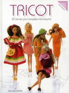 Couverture du livre « Tricot t.25 ; tenues pour poupées mannequin » de Bagnoud Renate aux éditions Editions Carpentier