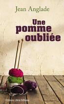 Couverture du livre « Une pomme oubliée » de Jean Anglade aux éditions Libra Diffusio