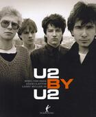 Couverture du livre « U2 by U2 » de U2 aux éditions Au Diable Vauvert