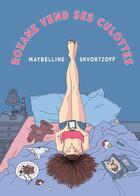 Couverture du livre « Roxane vend ses culottes » de Maybelline Skvortzoff aux éditions Tanibis