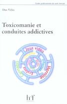 Couverture du livre « Toxicomanie et conduites addictives » de Dan Velea aux éditions Heures De France