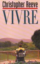 Couverture du livre « Vivre » de Christopher Reeve aux éditions Editions 1