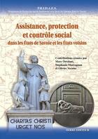 Couverture du livre « Assistance, protection et contrôle social dans les états de Savoie et les états voisins » de  aux éditions Serre