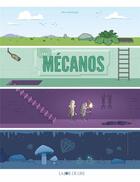 Couverture du livre « Les mécanos » de Saladrigas Max aux éditions La Joie De Lire