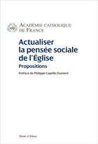 Couverture du livre « Actualiser la pensée sociale de l'Eglise » de  aux éditions Parole Et Silence