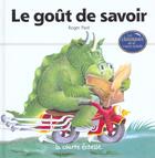 Couverture du livre « Le gout de savoir » de Roger Pare aux éditions La Courte Echelle