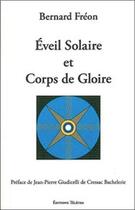 Couverture du livre « Éveil solaire et corps de gloire » de Bernard Freon aux éditions Teletes