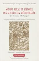 Couverture du livre « Monde rural et histoire des sciences en Méditerranée » de Aline Rousselle aux éditions Pu De Perpignan