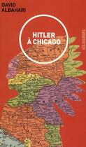 Couverture du livre « Hitler à Chicago » de David Albahari aux éditions Les Allusifs