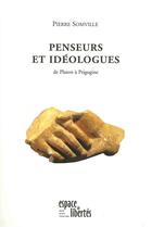 Couverture du livre « Penseurs et idéologues ; de Platon à Prigogine » de Pierre Somville aux éditions Centre D'action Laique