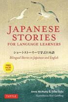 Couverture du livre « Japanese stories for language learners » de Eriko Sato et Anne Mcnulty et Rose Goldberg aux éditions Tuttle